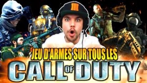JEU D'ARMES SUR TOUS LES CALL OF DUTY !!!
