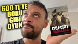 600 TL VERİLEN BORU GİBİ OYUN: CALL OF DUTY VANGUARD