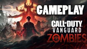 Call of Duty: Vanguard Zombies - Découverte et premier avis
