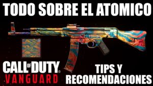 ¡TODO SOBRE EL ATOMICO! | Call of Duty: Vanguard