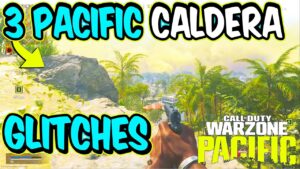 WARZONE PACIFIC GLITCHES: 3 NEW PACIFIC CALDERA GLITCHES Call of Duty Warzone Pacific Glitch