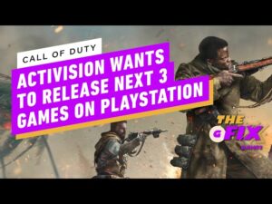 Call of Duty: Activision Wants To Release Next 3 Games on PlayStation - IGN Daily Fix
