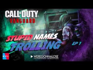 Call of Duty Vanguard Trolling - Making Fun of Players Stupid User Names EP 1