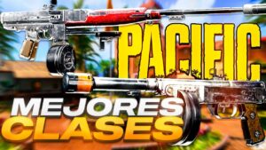 LAS MEJORES CLASES DE CALL OF DUTY WARZONE PACIFIC S1 V2
