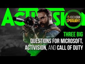 Xbox + ActivisionBlizzard | Three Big Questions for Microsoft, Activision, and Call of Duty
