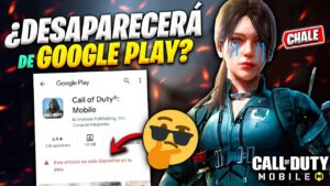 CUIDADO! CALL OF DUTY MOBILE puede DESAPARECER de la GOOGLE PLAY!? | Lobo Jz