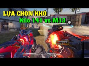 Call of Duty Mobile | GIỮA M13 VÀ KILO 141 ĐỎ - Mình Sẽ Lựa Chọn Khẩu Nào ?