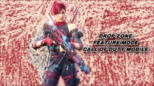 Call of Duty Mobile Feature Mode || Drop Zone Gameplay