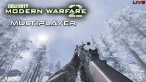 Call of Duty Modern Warfare 2 | Multiplayer Gameplay | LIVE