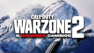 LOS 5 GRANDES CAMBIOS DE CALL OF DUTY: WARZONE 2