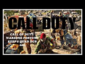 | CALL OF DUTY | WARZONE FORTUNE KEEP'S QUADS DUB 001 9KILLZ