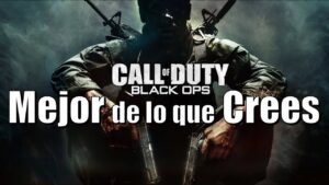Call of Duty Black Ops Quizá sea el mejor de la Saga
