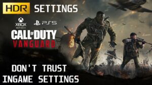 Call of Duty: Vanguard - HDR Settings Xbox Series - LG CX C1 C2 G1 G2 S95B QN90B QN95B