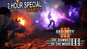 Damned of the Moor III - 2 Hour Special (Part 1) ★ Call of Duty Black Ops 3 Zombies