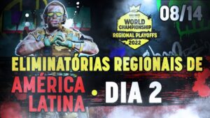Eliminatórias Regionais de América Latina Dia 2 (PT) - Campeonato Mundial 2022