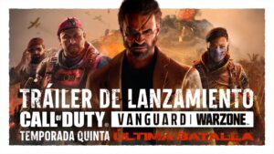 Tráiler del lanzamiento de la Temporada 5 "Última batalla" | Call of Duty: Vanguard y Warzone
