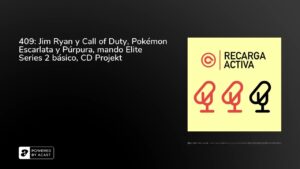 409: Jim Ryan y Call of Duty, Pokémon Escarlata y Púrpura, mando Elite Series 2 básico, CD Projekt