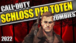 Castle of the Dead - Schloss Der Toten (Call of Duty Zombies)
