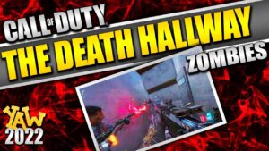 The Death Hallway (Call of Duty Zombies)