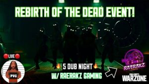 PVG *LIVE* CALL OF DUTY WARZONE REBIRTH OF THE DEAD! 5 DUB SESSION W/ @RaeRakz Gaming! 🧟♂️👀