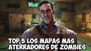 TOP 5 "LOS MAPAS MÁS TERRORÍFICOS DE CALL OF DUTY ZOMBIES" | TOP 5 MAPAS ATERRADORES