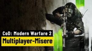 Call of Duty: Modern Warfare 2 | REVIEW | Multiplayer mit äußerst holprigem Start