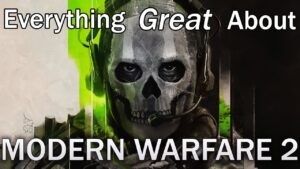 Everything GREAT About Call of Duty: Modern Warfare 2!