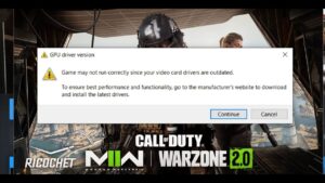 Fix Call Of Duty Warzone 2.0/Modern Warfare II GPU Driver Version Video Card Drivers Outdated Error