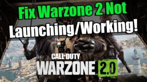 How to FIX Warzone 2 Not Launching/Working On PC! | Call Of Duty Modern Warfare 2