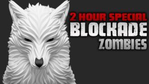BLOCKADE ZOMBIES 2 HOUR SPECIAL (Call of Duty Zombies Mod)