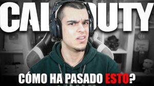 CÓMO HEMOS LLEGADO A ESTO EN CALL OF DUTY?