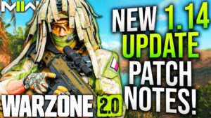 WARZONE 2: Full 1.14 UPDATE PATCH NOTES! (Modern Warfare 2 1.14 Update)