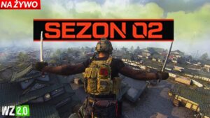 🔴 NA ŻYWO: SEZON 2 w WARZONE 2 JUŻ JEST!! SPRAWDZAMY NOWOŚCI, SZUKAMY METY!