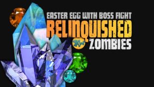 RELINQUISHED ZOMBIES...CHAOS ENDING (Call of Duty Zombies Mod)