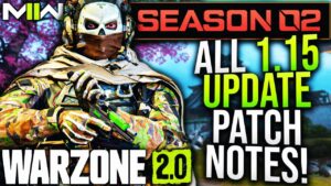 WARZONE 2: Full 1.15 UPDATE PATCH NOTES! (MW2 SEASON 2 Update Changes)