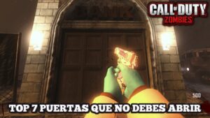 TOP 7 "LAS PEORES PUERTAS PARA ABRIR EN CALL OF DUTY ZOMBIES" | 7 PUERTAS QUE NO DEBES ABRIR
