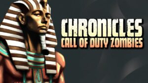 ZOMBIES CHRONICLES (Call of Duty Zombies)