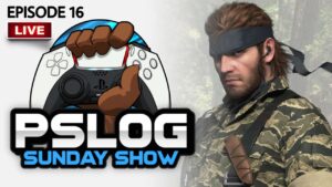 METAL GEAR SOLID PS5, PLAYSTATION SHOWCASE, CALL OF DUTY vs. STARFIELD | PSLOG SUNDAY SHOW EP. 16