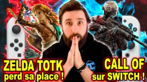 ZELDA TOTK perd sa place ❌️😱 & CALL OF DUTY SWITCH 🔥
