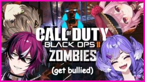 NIJI-SURVIVE: Doppio, Selen, Rosemi & Alban IN: [Call of Duty Black Ops II]