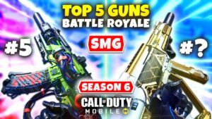 Top 5 BEST SMG In SEASON 6 Battle Royale | Call Of Duty Mobile | Best SMG Gunsmith Builds In CODM BR