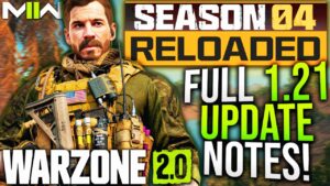 WARZONE: Full 1.21 UPDATE PATCH NOTES! Weapon Changes, Gameplay Updates, & More! (Season 4 Reloaded)