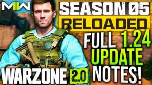 WARZONE: Full 1.24 UPDATE PATCH NOTES! Big META Update, Gameplay Changes & More! (Season 5 Reloaded)