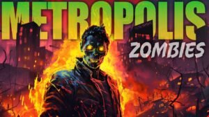 METROPOLIS ZOMBIES (Call of Duty Zombies)