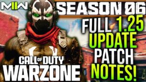 WARZONE: Full 1.25 UPDATE PATCH NOTES! Big SEASON 6 META CHANGES & More! (Season 6 Patch Notes)