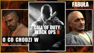 Streszczenie fabuły Call of Duty: Black Ops 2 | o co chodzi w