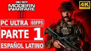 Call of Duty Modern Warfare 3 (2023) | Gameplay en Español Latino | Parte 1 | PC Ultra 4K 60FPS