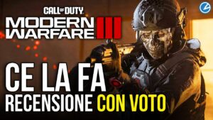 Call of Duty Modern Warfare 3 RECENSIONE CON VOTO: alla fine ce la fa