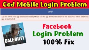 Call Of Duty Login Problem | Cod facebook Login Problem | Cod facebook app not active problem