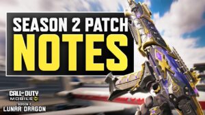 Call of Duty®: Mobile - Official Season 2: Patch Notes
